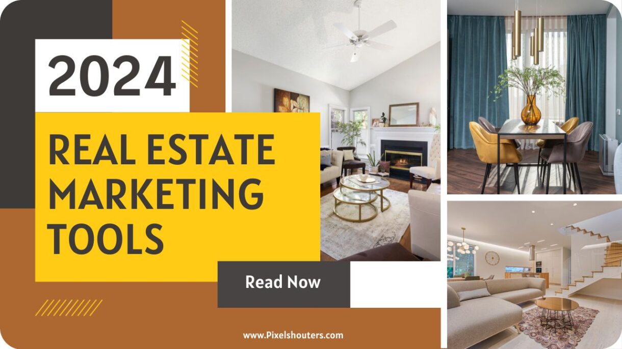 Best Real Estate Marketing Tools of 2024