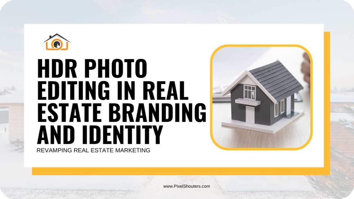 HDR Photo Editing for Real Estate Videography